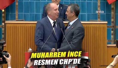 Ince Resmen CHP’ye Katıldı, Yeni Dönem Başladı!