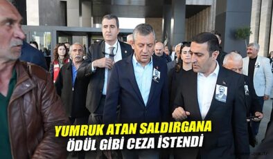 CHP’li Özgür Özel’e Tokat Atan Şüpheliye Ceza İstendi