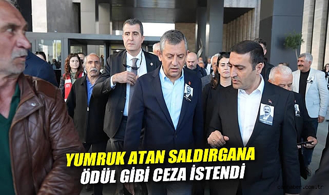 CHP’li Özgür Özel’e Tokat Atan Şüpheliye Ceza İstendi