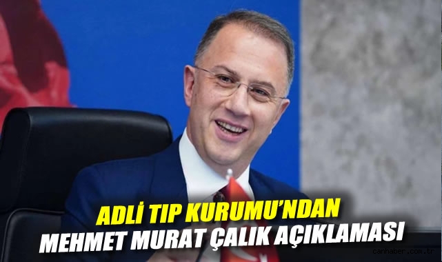 Adli Tıp’tan Çalık Raporu: Hastalık Durumu Aydınlandı