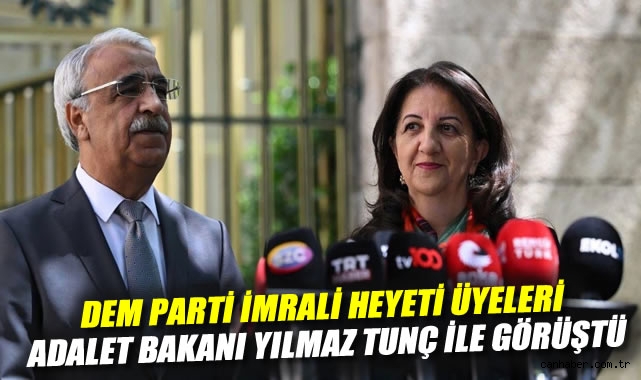 DEM Parti Heyeti, Adalet Bakanı’yla Görüştü