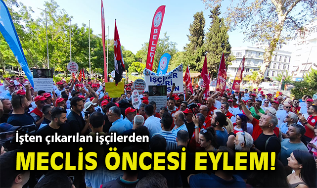 İzmir’de İşten Çıkarılan İşçiler Eylemde!