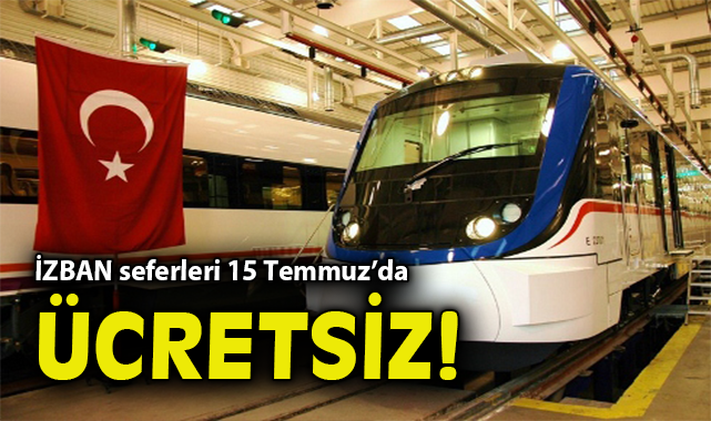 15 Temmuz’da Raylı Sistemler Ücretsiz!