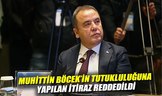 Böcek’in Rüşvet Davasında Tahliye İtirazı Reddedildi