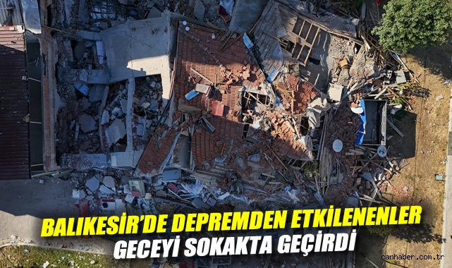 Balıkesir’de 6.1’lik Deprem Korkuttu!