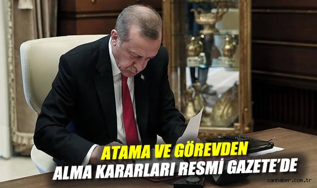 Yeni Atamalar Resmi Gazete’de Yayınlandı!
