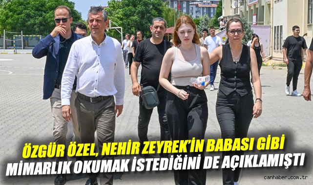 Nehir Zeyrek, Babasının İzinden Mimarlık Okuyor!