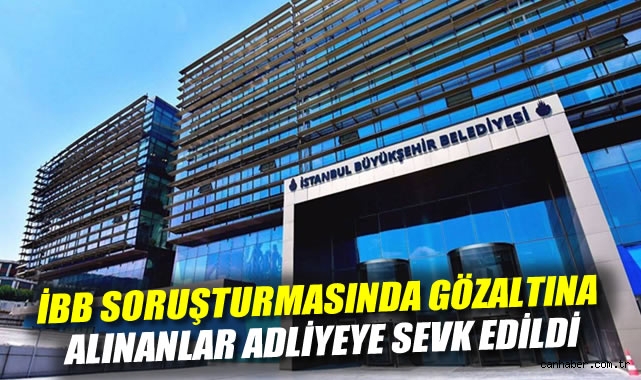 İBB’de Skandal! 25 Kişi Gözaltında!