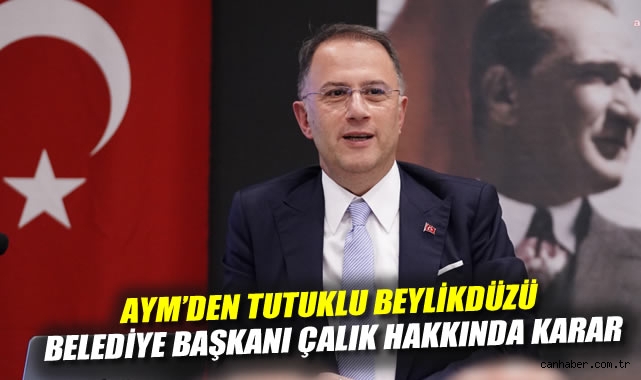 AYM, Çalık’ın Tahliye Taleplerini Reddetti