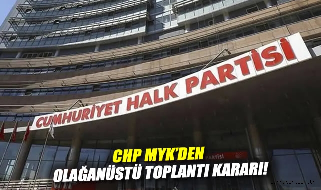 CHP Olağanüstü Toplantı ile Yeniden Şekilleniyor!