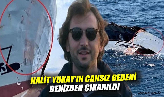 Halit Yukay’ın Cesedi Denizden Çıkarıldı