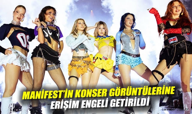 Manifest Konseri Görüntülerine Erişim Engeli!