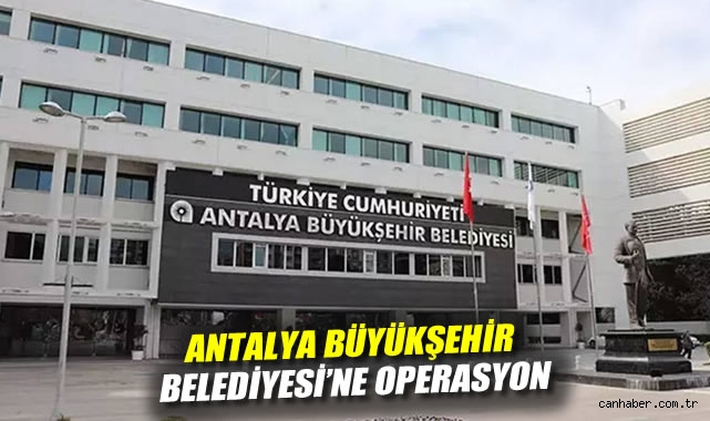 Antalya Belediyesi’nde Rüşvet Gözaltıları Sürüyor!