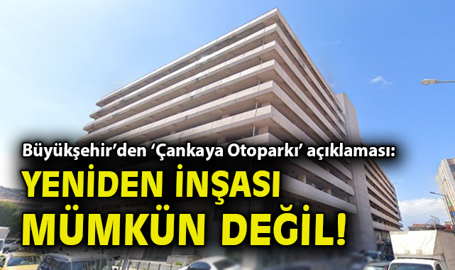 Çankaya Otoparkı Yıkılıyor, Yeni Çözümler Yolda!