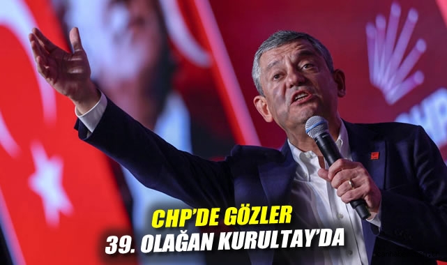 CHP Kurultayı’nda Değişim Rüzgarı Esiyor!
