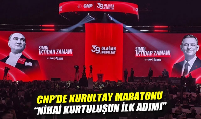 CHP Kurultayı: Şimdi İktidar Zamanı