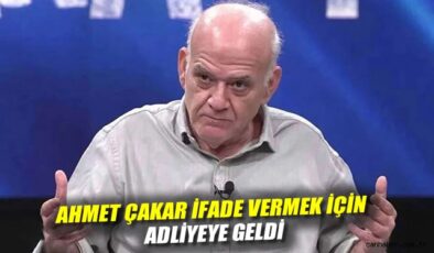 Ahmet Çakar İfade Vermek İçin Adliyeye Geldi