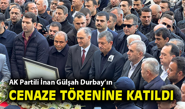 Son Yolculuk: Gülşah Durbay’a Veda Töreni