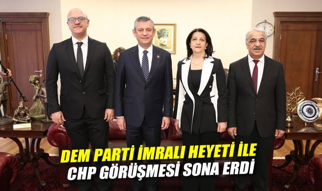 DEM Parti Heyeti CHP ile Barış İçin Görüştü