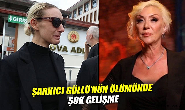 Güllü’nün Ölümü: Kızı ve Arkadaşı Gözaltında!