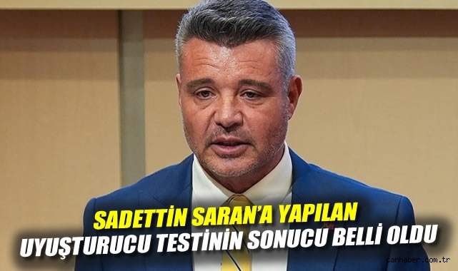 Fenerbahçe Başkanı Saran’ın Uyuşturucu Testi Pozitif!