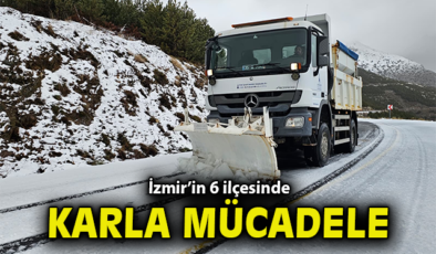 İzmir’de Karla Mücadele: Ekipler Teyakkuzda!