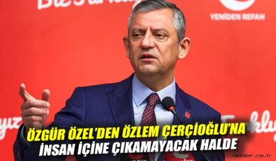 Özgür Özel: ‘Çerçioğlu İnsan İçine Çıkamıyor’