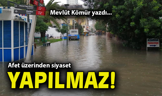 Afetlerde Siyaset Yerine Dayanışma Zamanı!