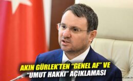 Adalet Bakanı Gürlek’ten Genel Af Açıklaması!