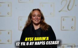 Gezi Davasında Ayşe Barım’a 12 Yıl Hapis!