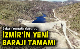 İzmir Bergama’da 220 Milyon TL’lik Baraj Tamamlandı