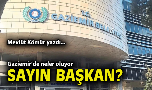 Gaziemir Belediyesi’nde İhaleler ve Ruhsat İddiaları