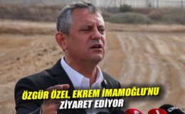 Özgür Özel, İmamoğlu’nu Silivri’de Ziyaret Etti