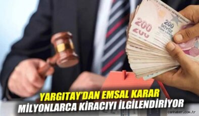 Yargıtay’dan Kiracıları Şaşırtan Emsal Karar!