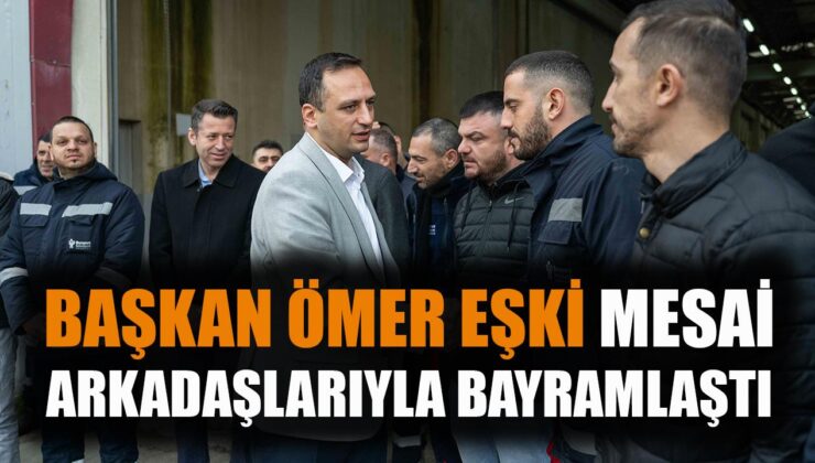 Başkan Eşki: Bornova’nın Gururu Çalışanlarıdır