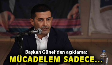 Ömer Günel: Haksızlığa ve Kötülüğe Karşı Mücadele!