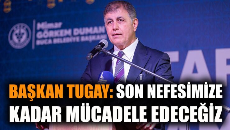 Buca’da İftar: Tugay’dan Gelecek İçin Mücadele