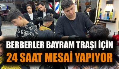 Berberler 24 Saat Çalışarak Bayram Hazırlığında
