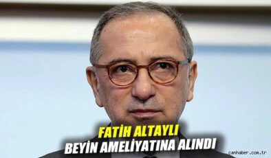 Fatih Altaylı Ameliyata Girdi, Sağlığı Merak Ediliyor