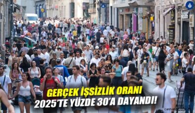 2025 İşgücü Raporu: Atıl Oran Yüzde 29,7!