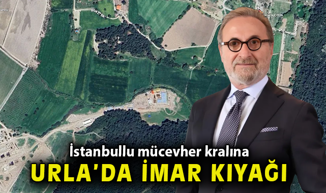 Urla’da 152 Dönüm Araziye İmar Kritik Tepki Topladı!