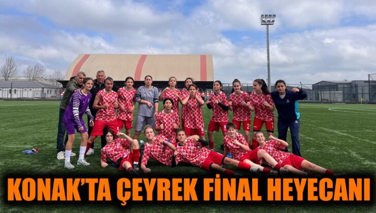 Konak U-17 Kızlar, Çeyrek Finale Yükseldi!