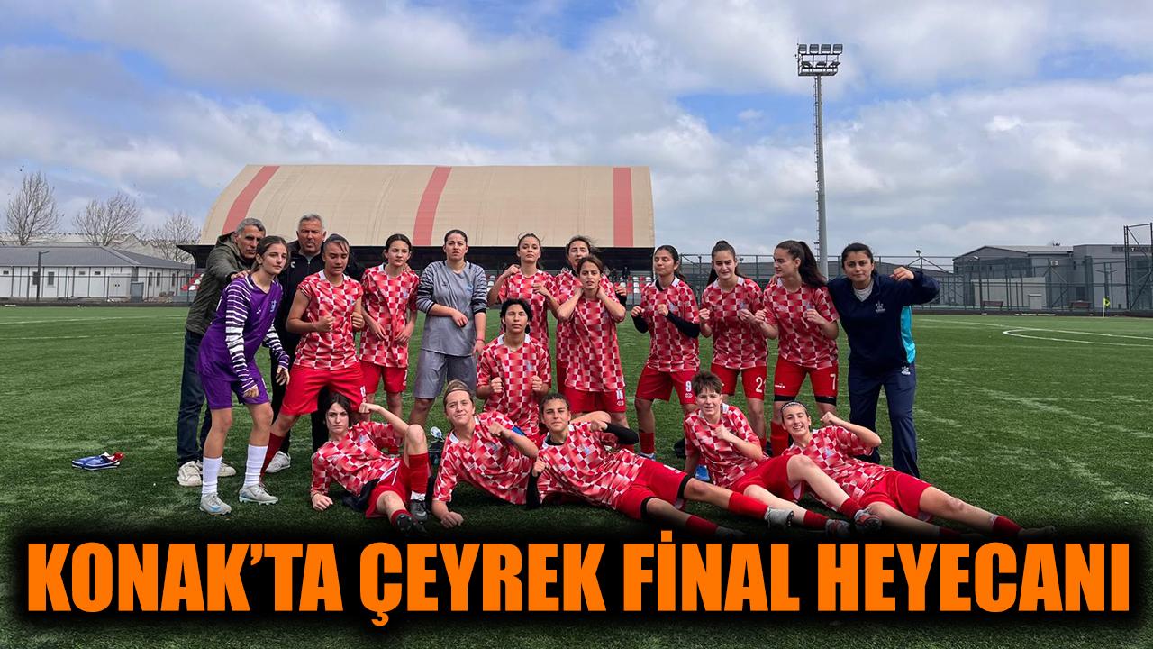Konak U-17 Kızlar, Çeyrek Finale Yükseldi!