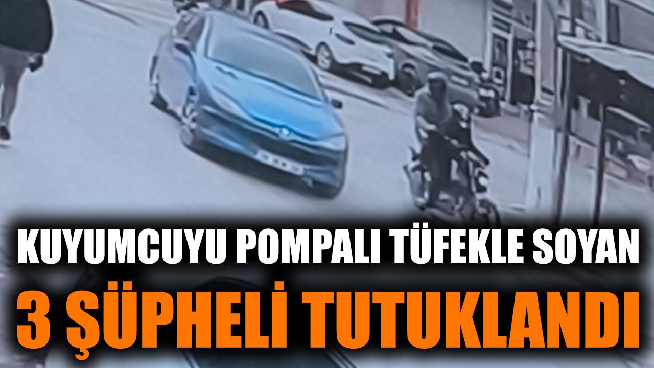 İzmir’de Kuyumcu Soygunu: 3 Şüpheli Tutuklandı!