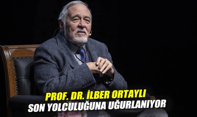 İlber Ortaylı, Son Yolculuğuna Uğurlanıyor