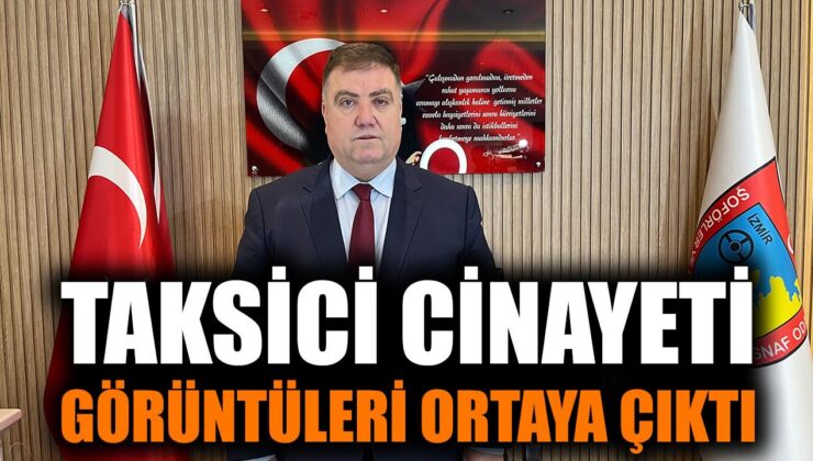 İzmir’de Taksi Cinayeti: Adalet Çağrısı Var!