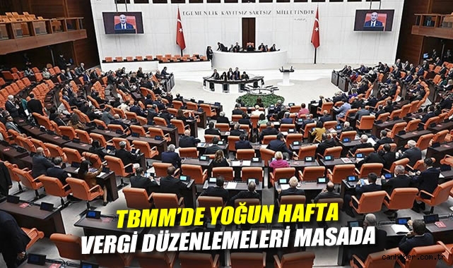 TBMM, Yoğun Çalışma Dönemine Giriyor!