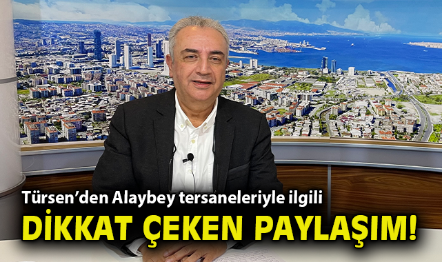 Alaybey Tersaneleri Tartışma Yarattı: Türsen İddiada!