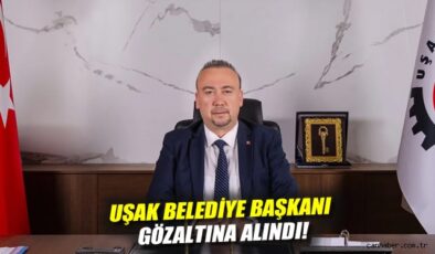 Uşak Belediye Başkanı’na Yolsuzluk Soruşturması!