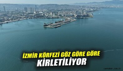 İzmir Körfezi’nde Kirlilik Alarmı: Acil Önlem Zorunlu!